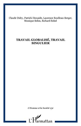 Stock image for Travail globalis, travail singulier (152) for sale by Gallix