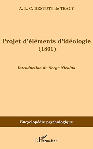 Beispielbild fr Projet d' l ments d'id ologie (1801) zum Verkauf von WorldofBooks