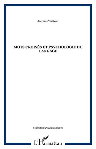 Stock image for Mots croiss et psychologie du langage for sale by Ammareal