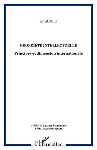 Stock image for Proprit intellectuelle, principes et dimension internationale. Innoval. for sale by AUSONE