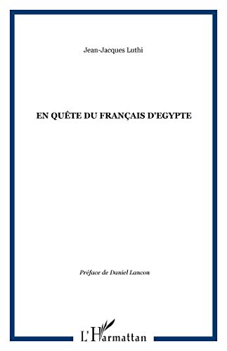 9782747578066: En qute du Franais d'Egypte