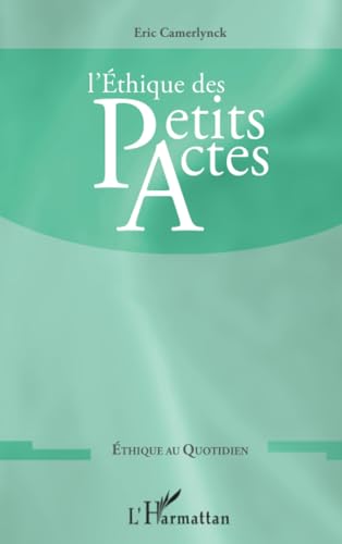 Stock image for L'thique des petits actes (French Edition) for sale by Gallix