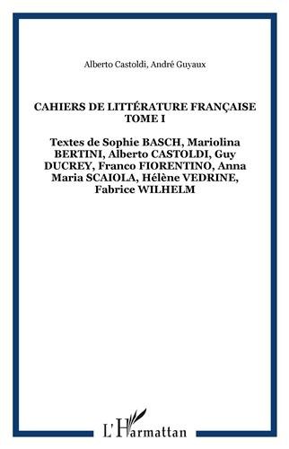 Imagen de archivo de Cahiers de Littrature franaise: Tome I (1) a la venta por Gallix