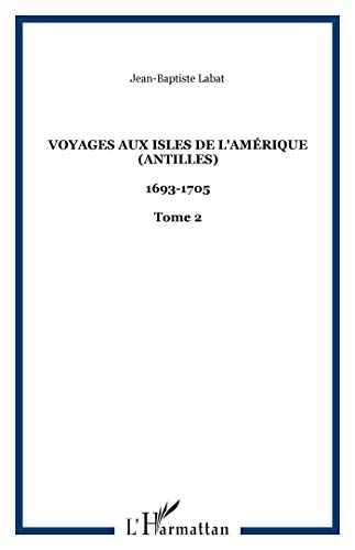 Beispielbild fr Voyages aux isles de l'Amrique zum Verkauf von Ammareal