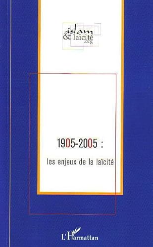Beispielbild fr 1905-2005 : les enjeux de la lacit (French Edition) zum Verkauf von GF Books, Inc.