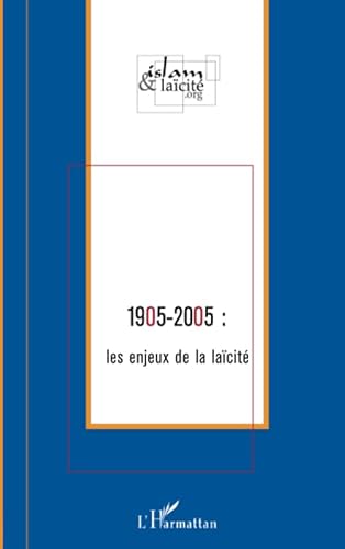 9782747580526: 1905-2005 : les enjeux de la lacit (French Edition)
