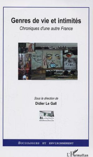 Stock image for Genres de vie et intimits : Chroniques d'une autre France for sale by Ammareal