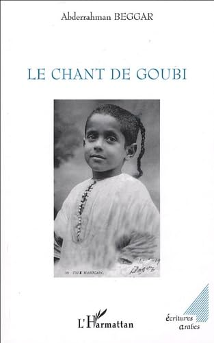 9782747580717: Le chant de Goubi