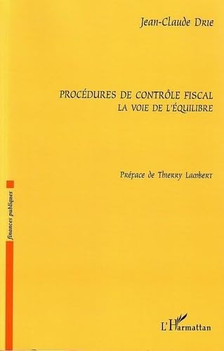 Beispielbild fr Procdures de contrle fiscal : La voie de l'quilibre zum Verkauf von Ammareal