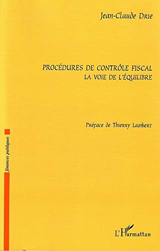Stock image for Procdures de contrle fiscal : La voie de l'quilibre for sale by Ammareal