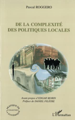 Stock image for De la complexit� des politiques locales (French Edition)