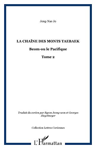 Stock image for La chane des monts Taebaek, Tome 2 : Beom-ou le Pacifique for sale by Ammareal