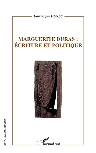 Imagen de archivo de Marguerite Duras : Ecriture et politique a la venta por Revaluation Books