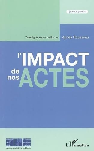 Stock image for L'impact de nos actes for sale by Gallix