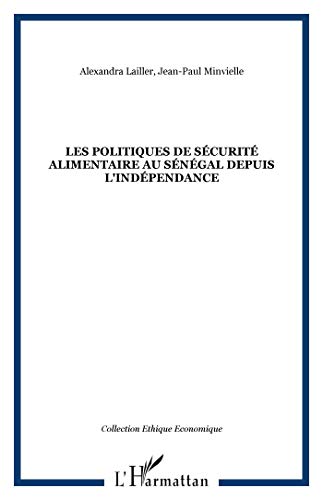 Stock image for Les politiques de scurit alimentaire au Sngal depuis l'indpendance for sale by Gallix