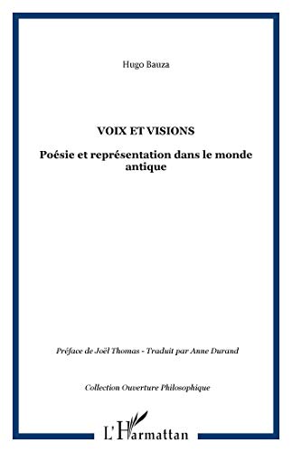 Beispielbild fr Voix et visions: Posie et reprsentation dans le monde antique zum Verkauf von Gallix