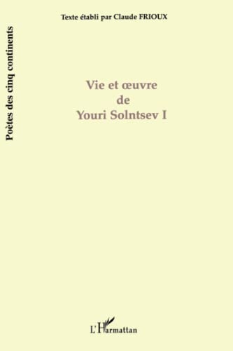 Stock image for Vie et oeuvre de Youri Solntsev I (French Edition) for sale by Gallix