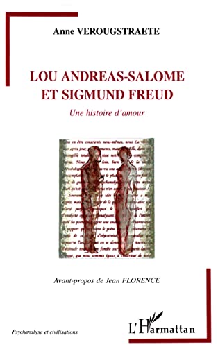 Beispielbild fr Lou Andreas-Salom et Sigmund Freud: Une histoire d'amour (Psychanalyse et civilisations) (French Edition) zum Verkauf von killarneybooks