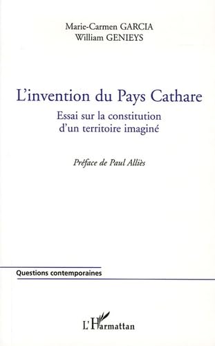 Stock image for L'invention du Pays Cathare (QuestionGarcia, Marie-Carmen; Genieys, W for sale by Iridium_Books