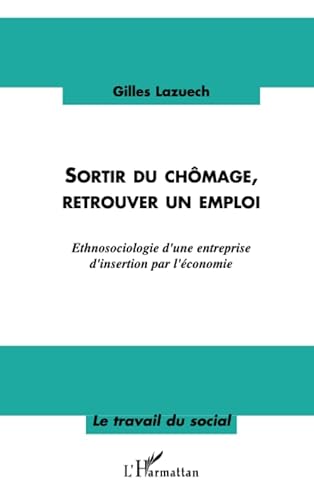 Beispielbild fr Sortir du chmage, retrouver un emploi zum Verkauf von Chapitre.com : livres et presse ancienne