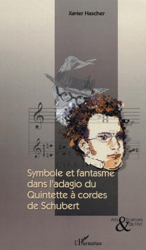 9782747584074: Symbole et fantasme dans l'adagio du quintette  cordes de Schubert
