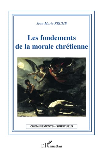 9782747584333: Les fondements de la morale chrtienne