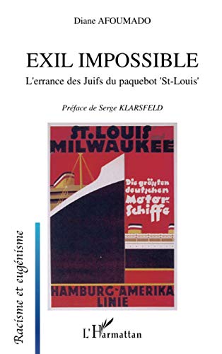 Beispielbild fr Exil Impossible : L'errance Des Juifs Du Paquebot zum Verkauf von RECYCLIVRE