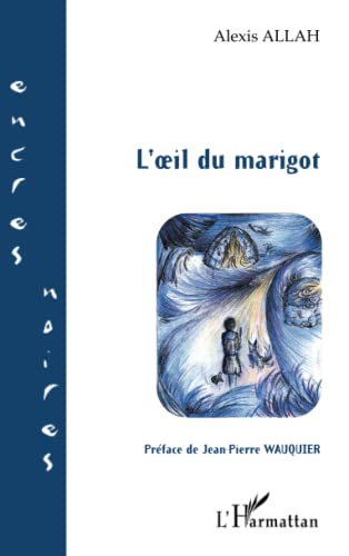 Beispielbild fr L'Oeil du marigot (French Edition) zum Verkauf von Gallix