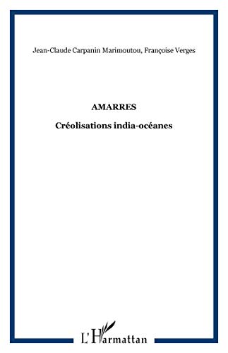 Beispielbild fr Amarres: Crolisations india-ocanes (French Edition) zum Verkauf von Gallix