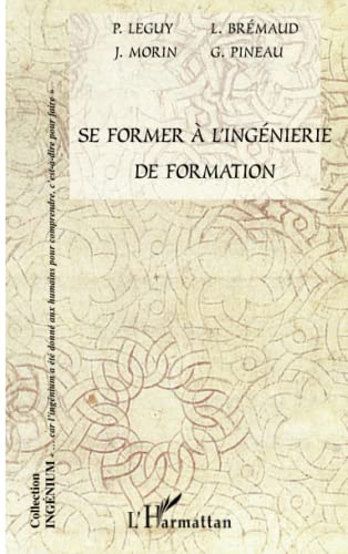 Imagen de archivo de Se Former  L'ingnierie De Formation a la venta por RECYCLIVRE