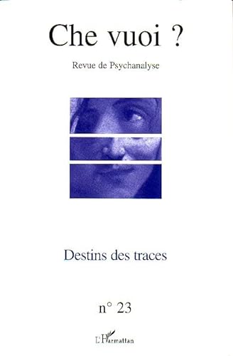 Beispielbild fr Destins des traces: Revue de Psychanalyse (23) zum Verkauf von Gallix