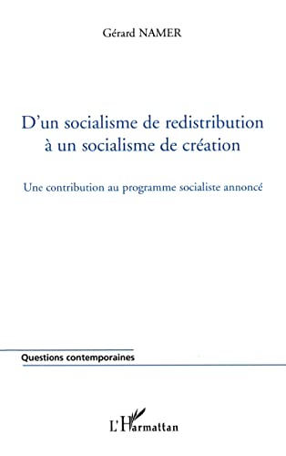 Stock image for D'un socialisme de redistribution  un socialisme de cration for sale by BuchWeltWeit Ludwig Meier e.K.