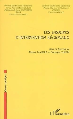 Stock image for Groupes d'Intervention Regionaux for sale by medimops