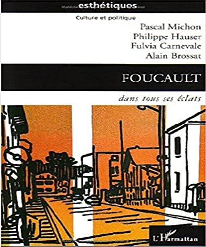 Beispielbild fr Foucault: Dans tous ses clats zum Verkauf von Gallix