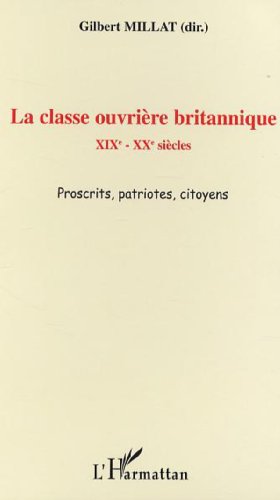 Imagen de archivo de La classe ouvrire britannique a la venta por Chapitre.com : livres et presse ancienne