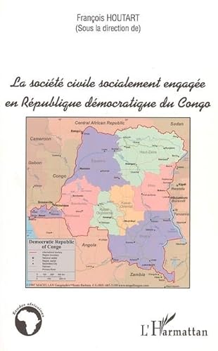 Stock image for La socit civile socialement engage en Rpublique dmocratique du Congo. Etudes africaines. for sale by AUSONE