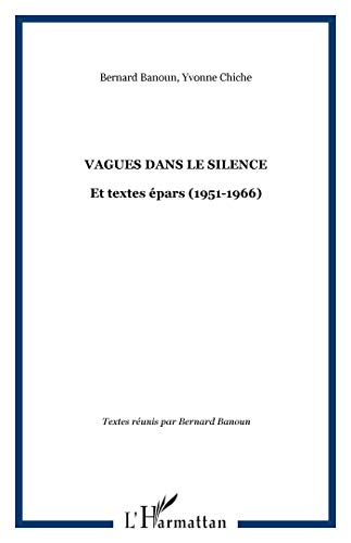 Beispielbild fr Vagues dans le silence: Et textes pars (1951-1966) zum Verkauf von Gallix