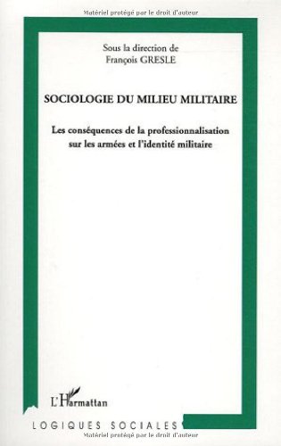 Stock image for Sociologie du milieu militaire for sale by Gallix