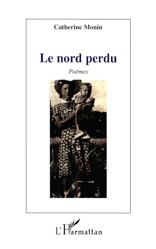 9782747592918: Le nord perdu: Pomes