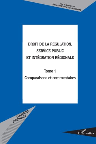 Stock image for Droit de la rgulation, service public et intgration rgion for sale by Ammareal