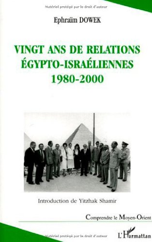 Beispielbild fr Vingt ans de relations gypto-israliennes 1980-2000 zum Verkauf von Gallix