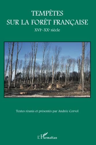 Stock image for Temptes sur la fort franaise: XVIe-XXe sicle (French Edition) for sale by GF Books, Inc.