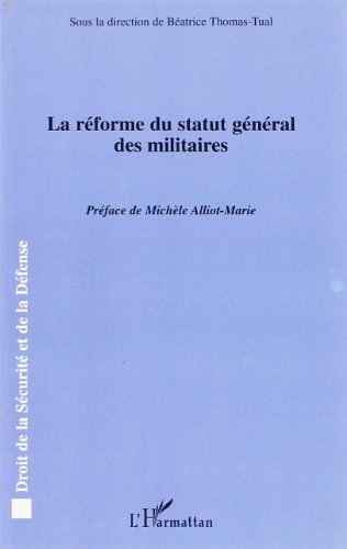 Beispielbild fr La rforme du statut gnral des militaires zum Verkauf von Gallix