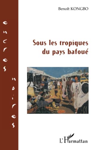 Beispielbild fr Sous les tropiques du pays bafou (French Edition) zum Verkauf von Gallix