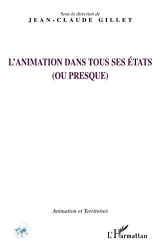 Stock image for L'animation dans tous ses tats (ou presque) for sale by medimops