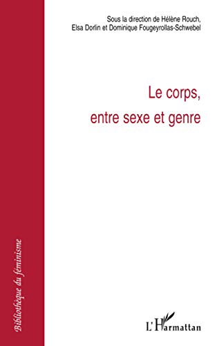 Imagen de archivo de Le corps, entre sexe et genre (French Edition) a la venta por Gallix