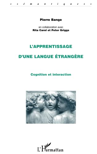 Imagen de archivo de L'apprentissage d'une langue trangre: Cognition et interaction (French Edition) a la venta por Books Unplugged