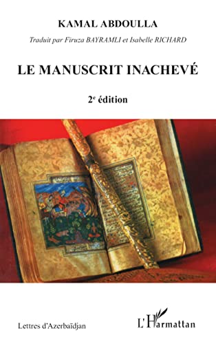 Beispielbild fr Le manuscrit inachev zum Verkauf von Gallix