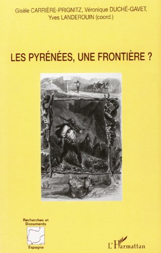 Stock image for Les Pyrnes, une frontire ? for sale by Gallix