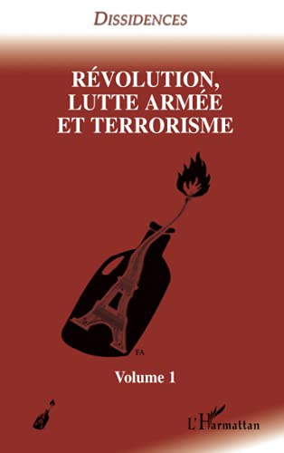 9782747597180: Rvolution, lutte arme et terrorisme: Tome 1